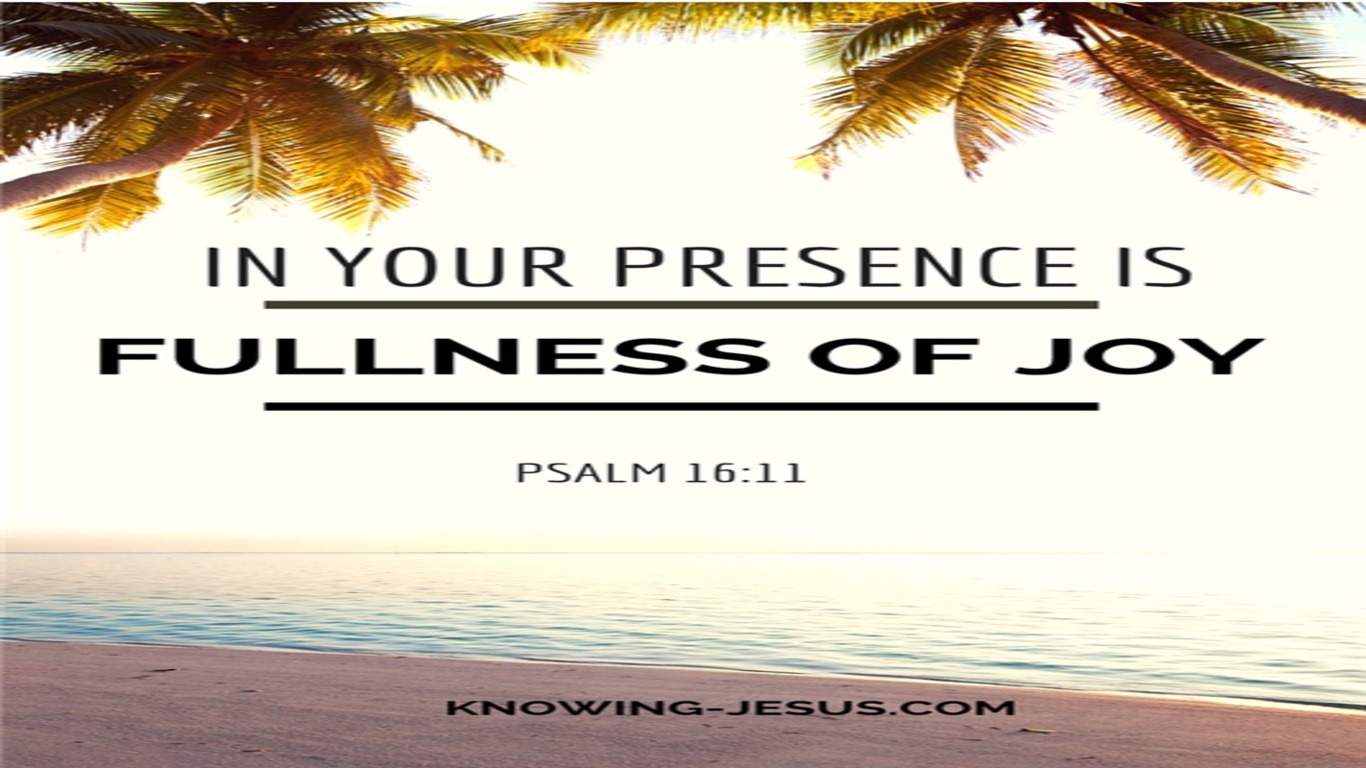 Psalm 16:11 In Your Presence Is Fullness Of Joy (cream)